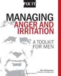 Managing Anger and Irritation: A Toolkit for Men