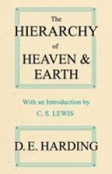 The Hierarchy of Heaven and Earth - A New Diagram of Man in the Universe