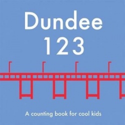Dundee 123 - A Counting Book for Cool Kids