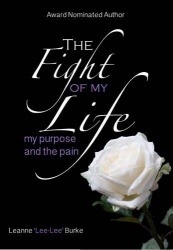 The Fight of My Life...My Purpose and the Pain