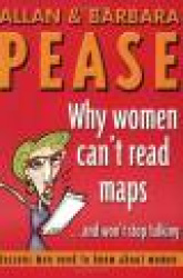 Why Women Can't Read Maps - Lessons Men Need to Know About Women