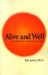 Alive and Well - A Workbook for Recovering Your Body
