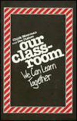 Our Classroom - We Can Learn Together