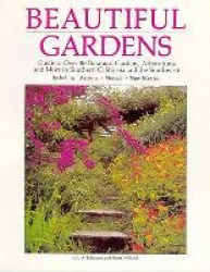 Beautiful Gardens: Guide to Over 80 Botanical Gardens Arboretums and More in Southern...........