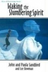 Waking the Slumbering Spirit