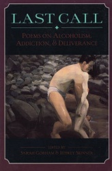 Last Call: Poems on Alcoholism, Addiction, & Deliv - Poems on Alcoholism, Addiction, & Deliv
