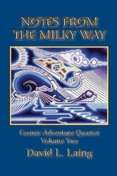Notes From the Milky Way - Cosmic Adventure Quartet, Volume Two