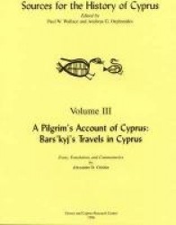 A Pilgrim's Account of Cyprus - Bars'kyj's Travels in Cyprus