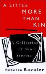 A Little More Than Kin - A Collection of Short Stories
