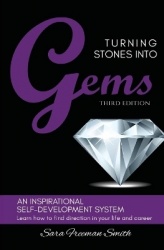 Turning Stones Into Gems - An Inspirational Self-Development System