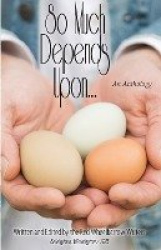 So Much Depends Upon... - An Anthology