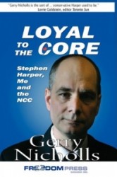 Loyal To The Core - Stephen Harper, Me And The NCC