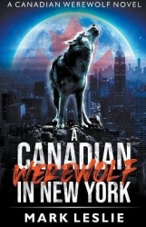 A Canadian Werewolf in New York