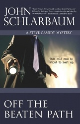Off The Beaten Path - A Steve Cassidy Mystery