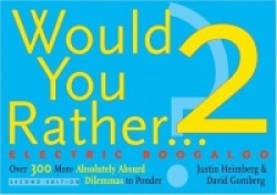 Would You Rather...? 2 Electric Boogaloo