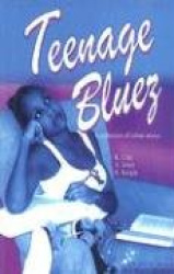 Teenage Bluez: A Collection of Urban Stories
