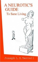 A Neurotic's Guide To Sane Living