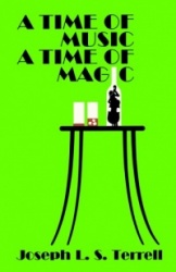 A Time Of Music, A Time Of Magic