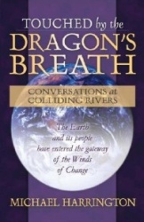 Touched by the Dragon's Breath: Conversations at Colliding Rivers