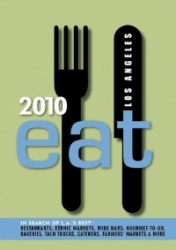 Eat: Los Angeles: The Food Lover's Guide to Los Angeles