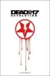 Dead@17: Revolution: Volume 3
