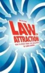 Guide for Living - Law of Attraction - How to Attract Money, Love, and Happiness