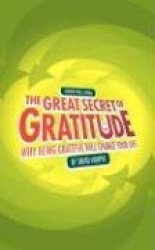 Guide for Living - The Great Secret of Gratitude - Why Being Grateful Will Change Your Life