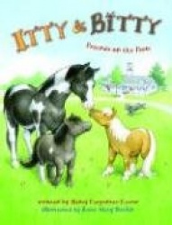 Itty and Bitty: Friends on the Farm