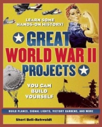 GREAT WORLD WAR II PROJECTS - YOU CAN BUILD YOURSELF