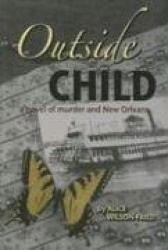 Outside Child: A Novel of Murder and New Orleans