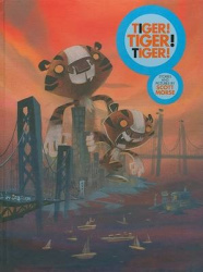 Tiger! Tiger! Tiger!
