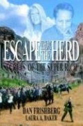 Escape from the Herd: Secrets of the Super Rich