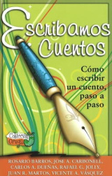 Escribamos Cuentos: Como Escribir un Cuento Paso A Paso