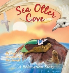 Sea Otter Cove - A Stress Management Story for Children Introducing Diaphragmatic Breathing to Lower Anxiety and Control Anger,