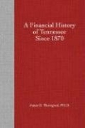 A Financial History of Tennessee Since 1870
