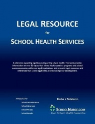 LEGAL RESOURCE for SCHOOL HEALTH SERVICES