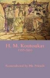 H. M. Koutoukas 1937-2010