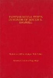 Papyrological Texts in Honor of Roger S. Bagnall