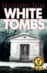 White Tombs - A John Santana Novel