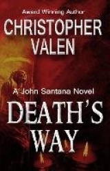 Death's Way - A John Santana Novel