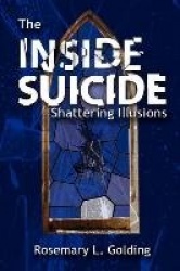 THE Inside Suicide - Shattering Illusions