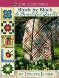 Thimbleberries Block by Block to Beautiful Quilts