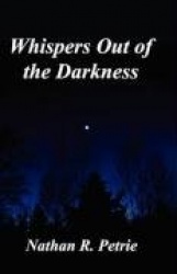 Whispers Out of the Darkness