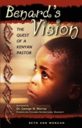 Benard's Vision - The Quest of a Kenyan Pastor