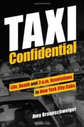 Taxi Confidential - Life, Death and 3 a.m. Revelations in New York City Cabs
