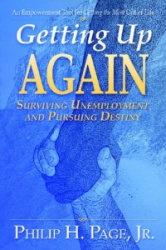 Getting Up Again - Surviving Unemployment and Pursuing Destiny