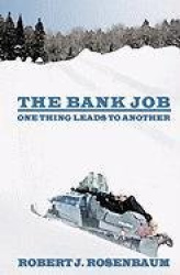 The Bank Job - One Thing Leads to Another
