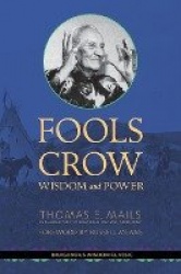 Fools Crow - Wisdom and Power