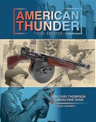 American Thunder - Military Thompson Machine Guns