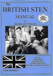 The British Sten Manual - For Shooters & Collectors
